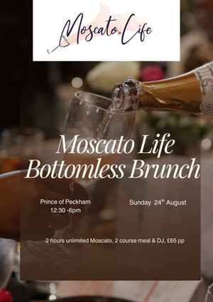 Promotional poster for 'Moscato Life Bottomless Brunch' with a glass of Moscato being poured.